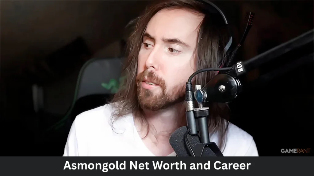 Asmongold Net Worth and Career