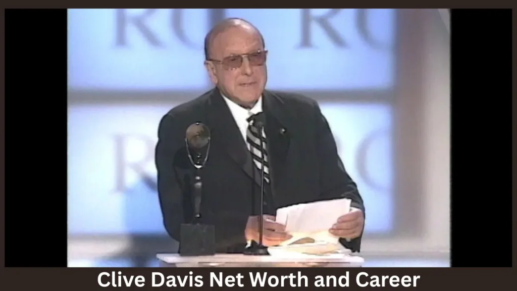 Clive Davis Net Worth and Career