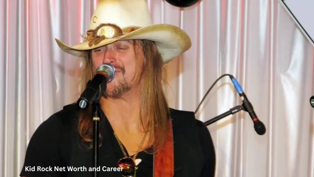 Kid Rock Net Worth and Career